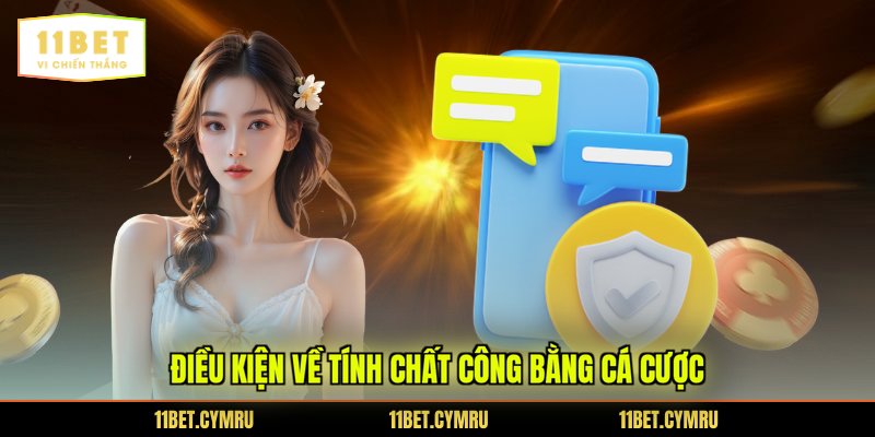 Điều kiện về tính chất công bằng cá cược